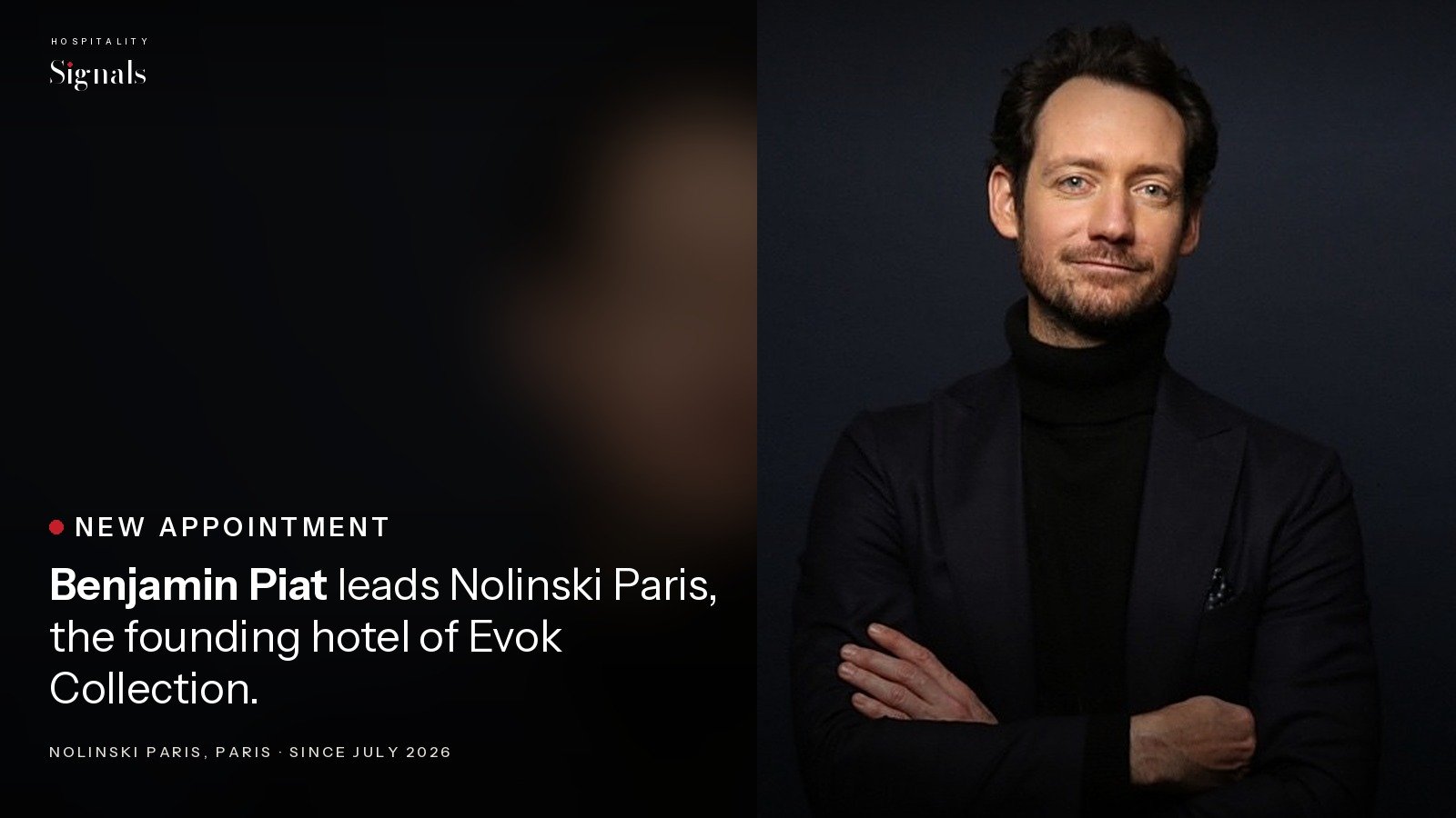 Benjamin Piat leads Nolinski Paris for Evok Collection