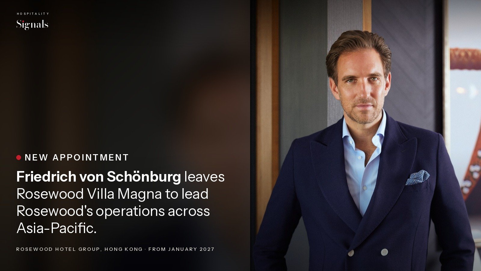 Friedrich von Schönburg moves to run Rosewood operations in Asia-Pacific