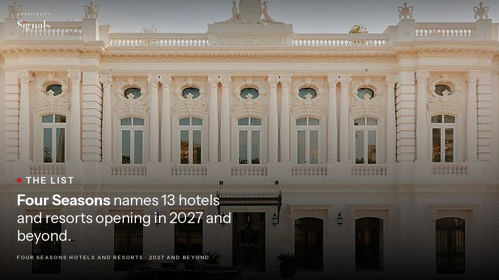 Four Seasons lists 13 openings for 2027 and beyond
