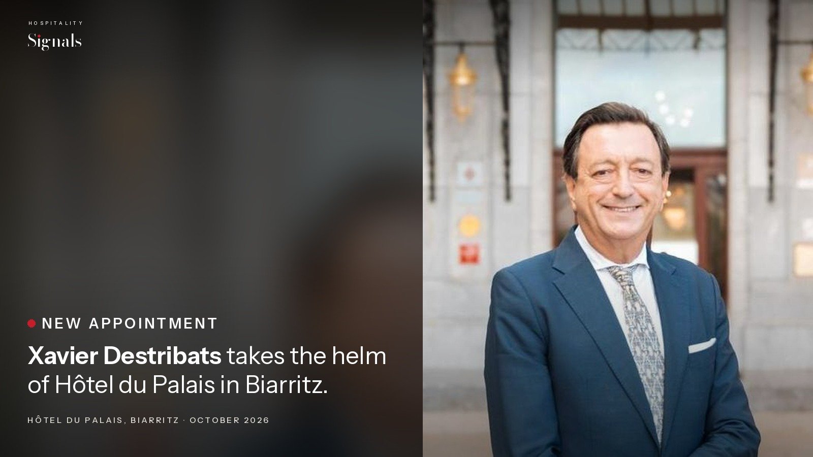 Xavier Destribats confirmed as GM of Hôtel du Palais, Biarritz