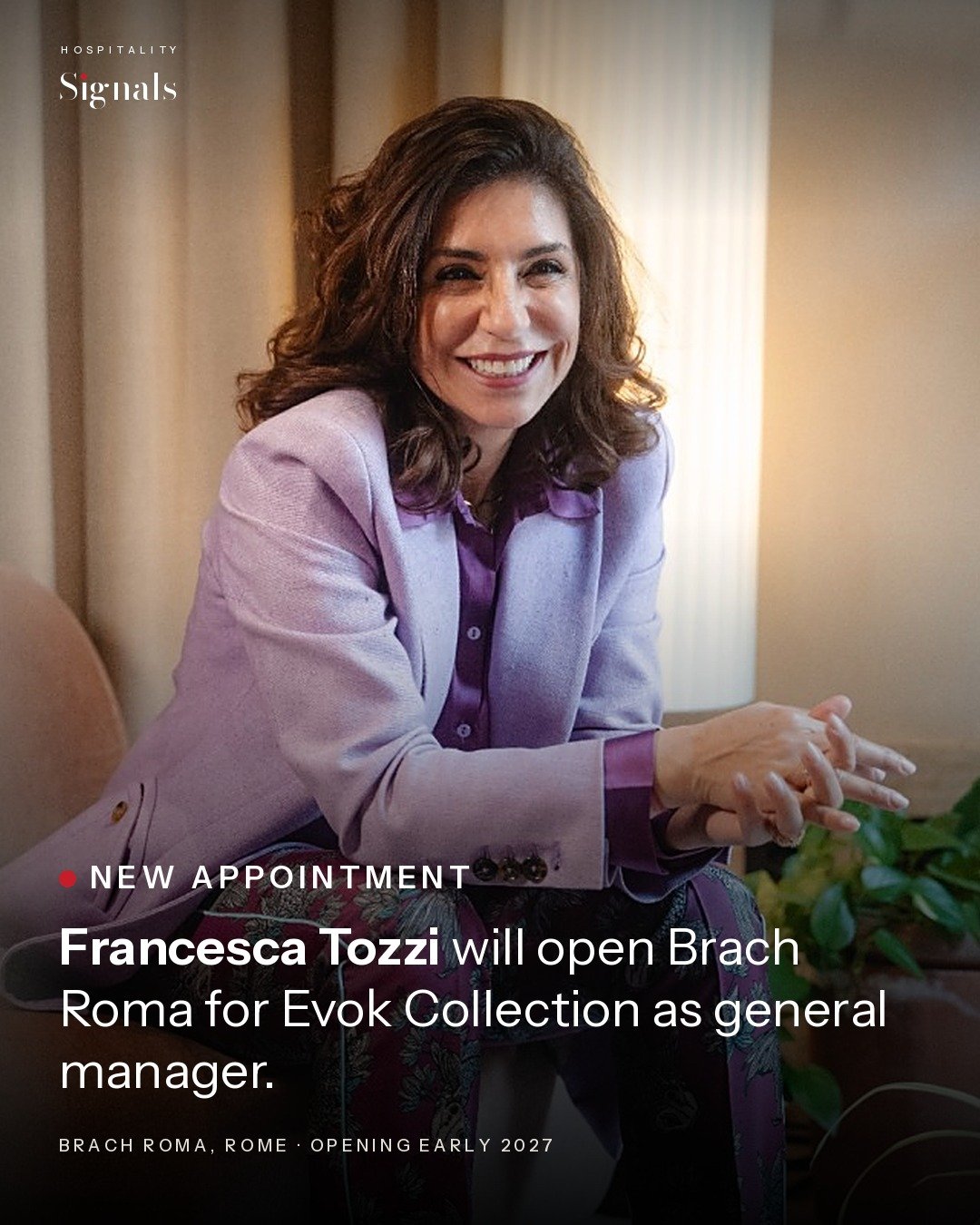 Francesca Tozzi will open Brach Roma for Evok Collection